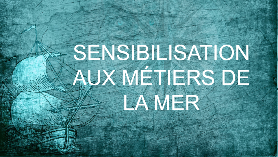 Sensibiliser dès le plus jeune âge aux métiers de la mer